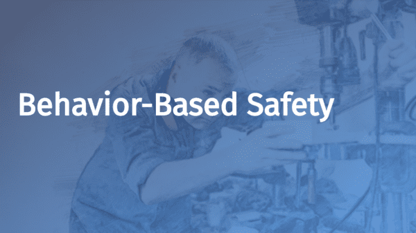 Behavior Based Safety Training